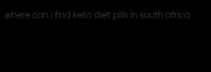 where can i find keto diet pills in south africa