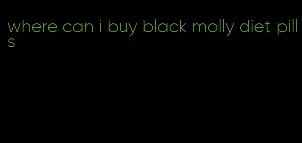 where can i buy black molly diet pills