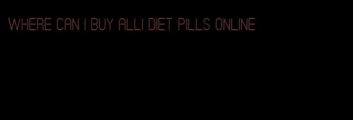 where can i buy alli diet pills online