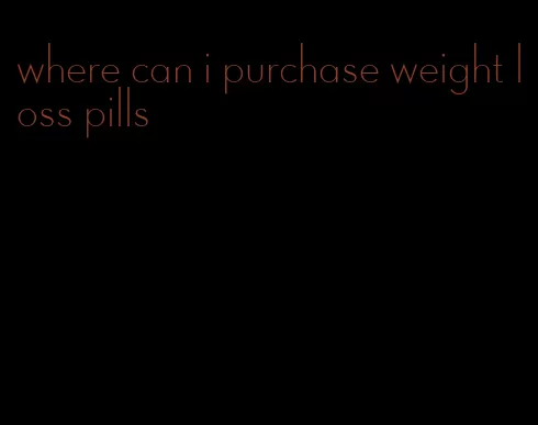 where can i purchase weight loss pills