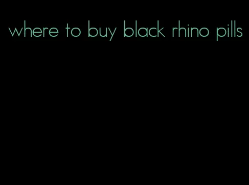 where to buy black rhino pills