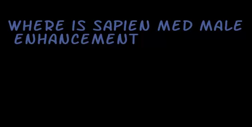 where is sapien med male enhancement