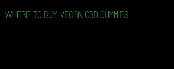 where to buy vegan cbd gummies