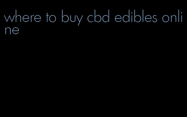 where to buy cbd edibles online