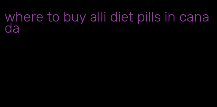 where to buy alli diet pills in canada