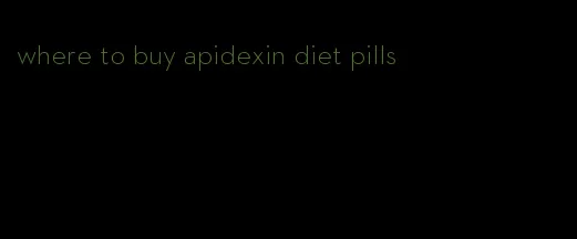 where to buy apidexin diet pills