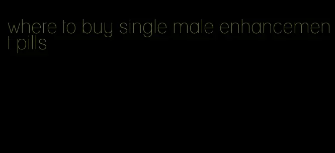 where to buy single male enhancement pills