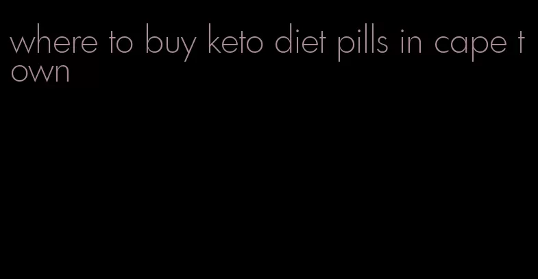 where to buy keto diet pills in cape town