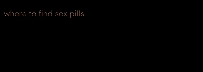 where to find sex pills