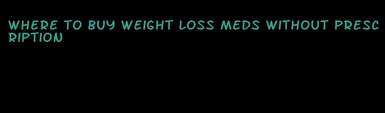 where to buy weight loss meds without prescription