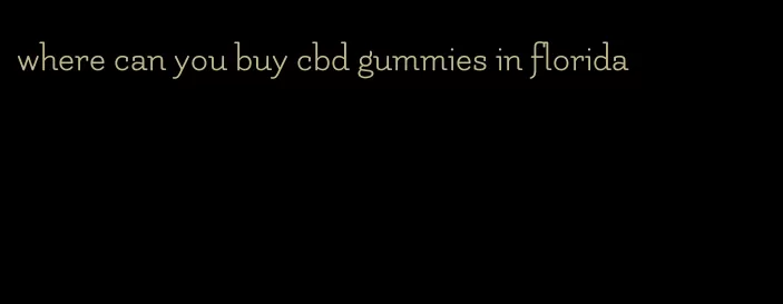 where can you buy cbd gummies in florida