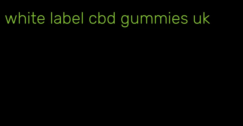 white label cbd gummies uk