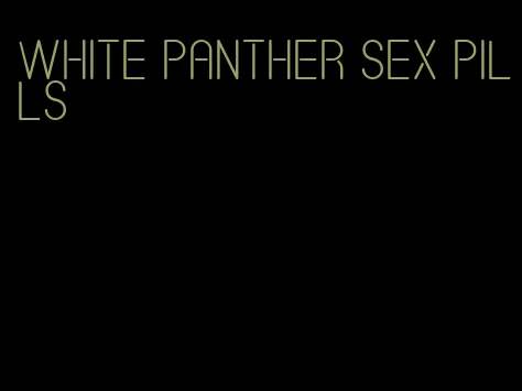 white panther sex pills