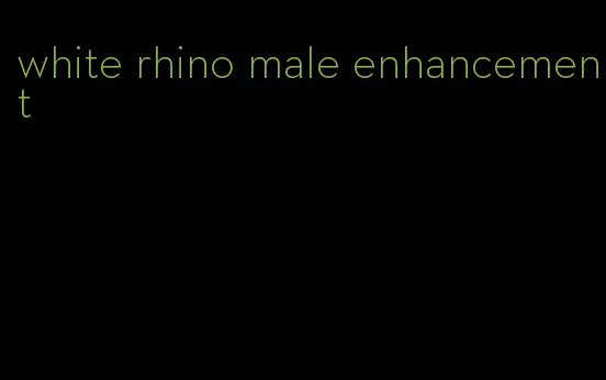 white rhino male enhancement