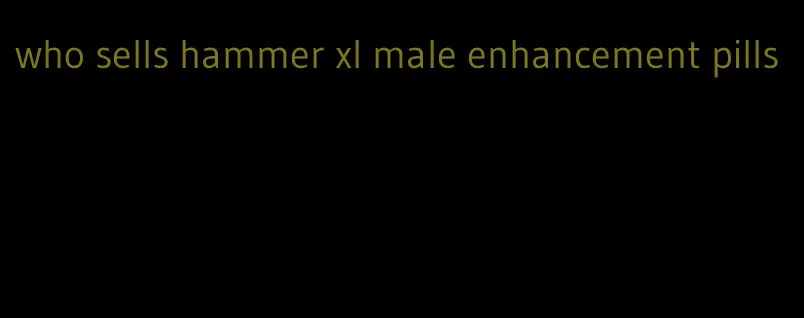 who sells hammer xl male enhancement pills