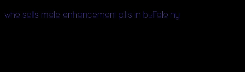 who sells male enhancement pills in buffalo ny