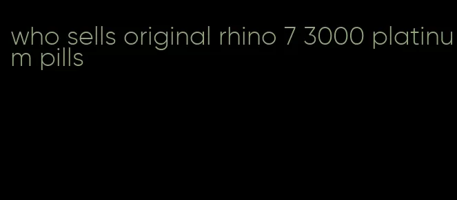 who sells original rhino 7 3000 platinum pills