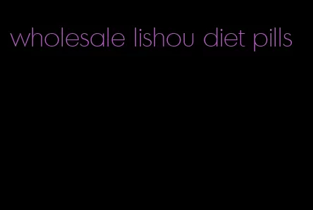 wholesale lishou diet pills