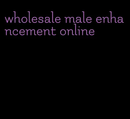 wholesale male enhancement online