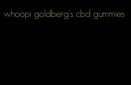 whoopi goldberg's cbd gummies