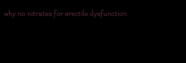 why no nitrates for erectile dysfunction