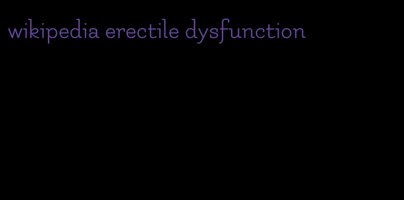 wikipedia erectile dysfunction