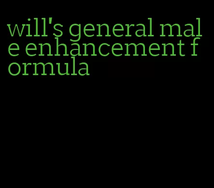 will's general male enhancement formula