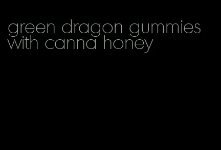 green dragon gummies with canna honey