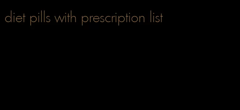 diet pills with prescription list