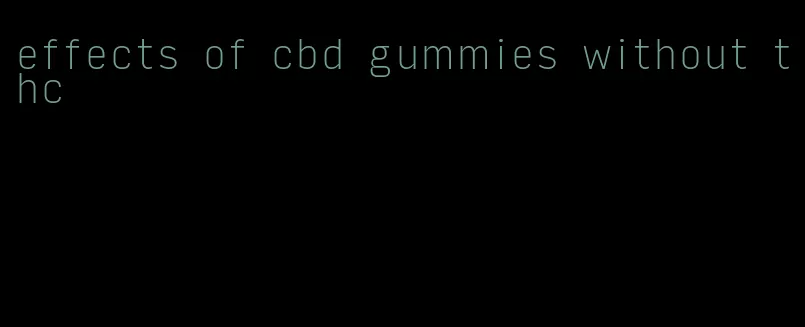 effects of cbd gummies without thc