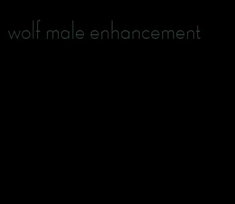 wolf male enhancement