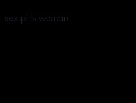 sex pills woman