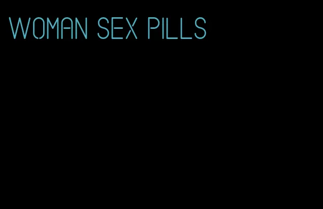 woman sex pills