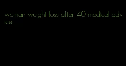 woman weight loss after 40 medical advice