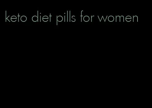 keto diet pills for women