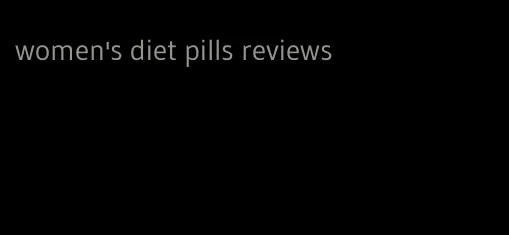 women's diet pills reviews