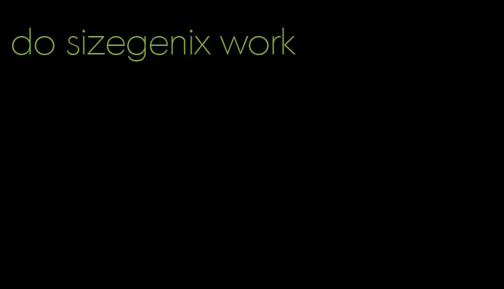 do sizegenix work