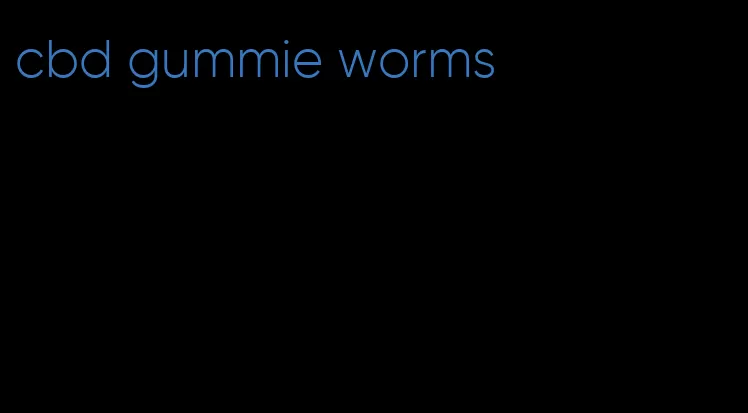 cbd gummie worms