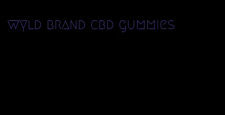 wyld brand cbd gummies