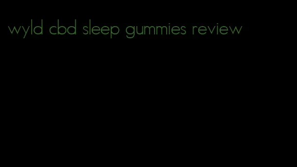 wyld cbd sleep gummies review