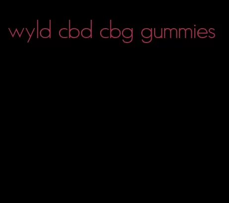 wyld cbd cbg gummies