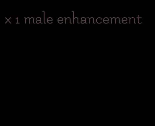 x 1 male enhancement