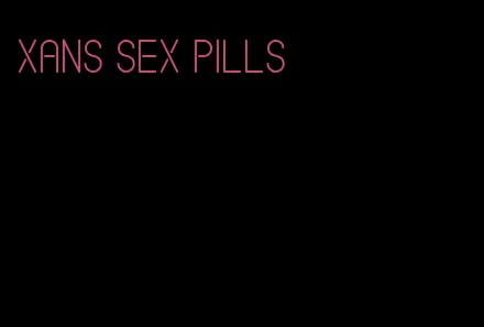 xans sex pills