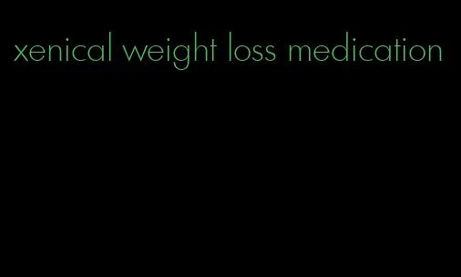 xenical weight loss medication