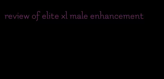 review of elite xl male enhancement