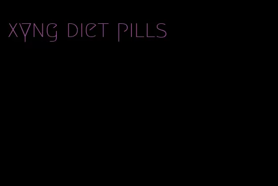 xyng diet pills