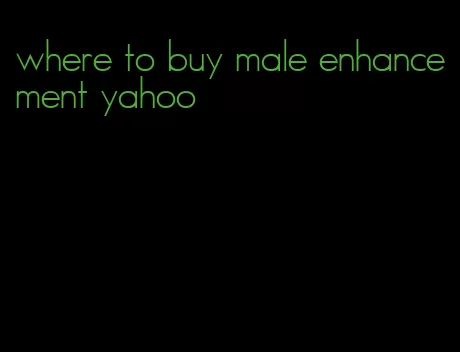 where to buy male enhancement yahoo