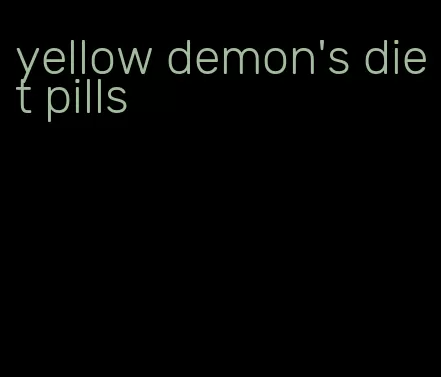 yellow demon's diet pills