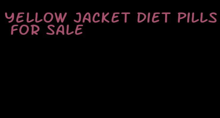 yellow jacket diet pills for sale