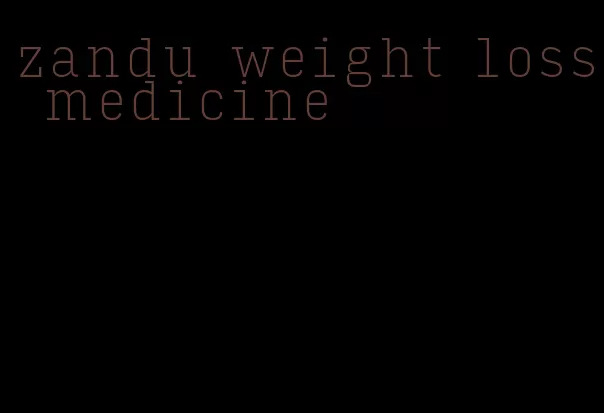 zandu weight loss medicine